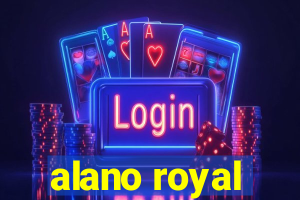 alano royal