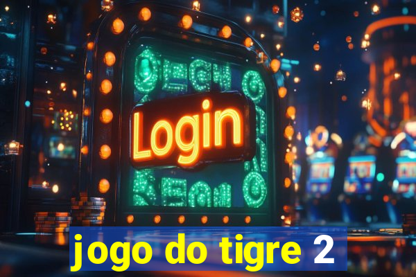 jogo do tigre 2