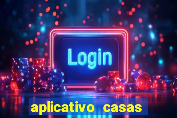 aplicativo casas das apostas