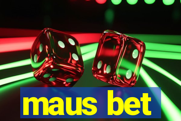 maus bet