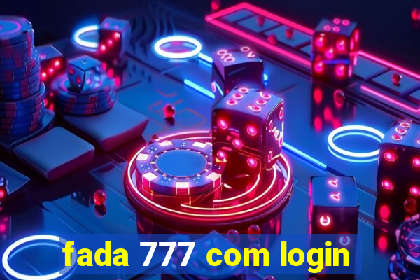 fada 777 com login