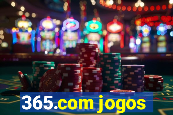 365.com jogos