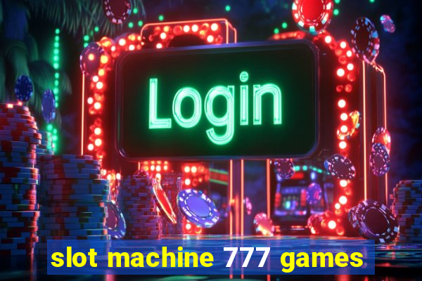 slot machine 777 games