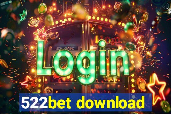 522bet download