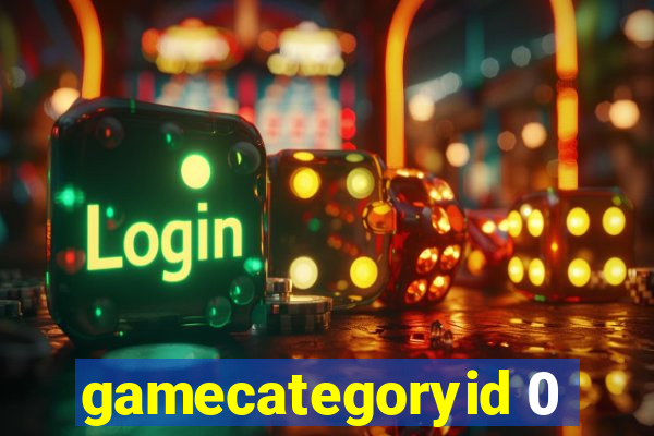 gamecategoryid 0