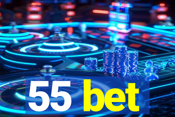 55 bet