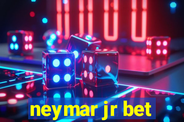 neymar jr bet