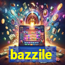 bazzile