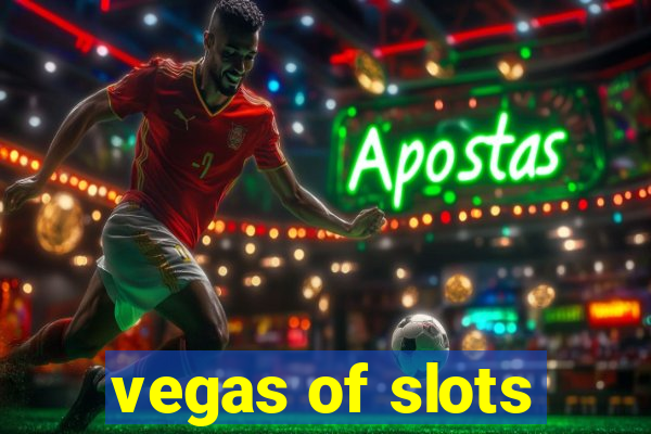 vegas of slots