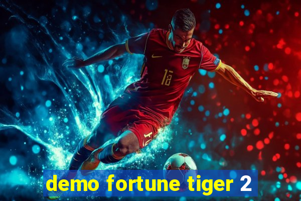 demo fortune tiger 2