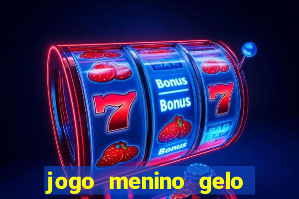 jogo menino gelo menina lava