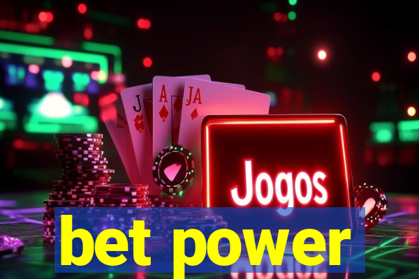 bet power