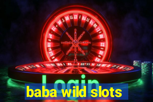 baba wild slots