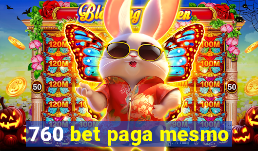 760 bet paga mesmo