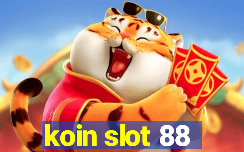 koin slot 88