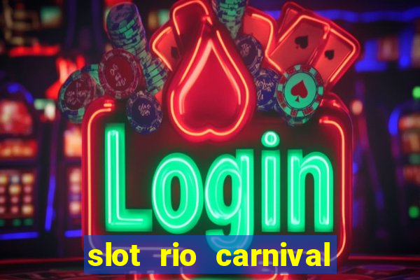 slot rio carnival - jackpot