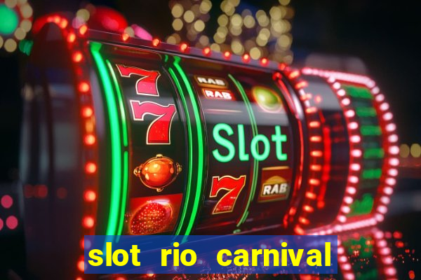 slot rio carnival - jackpot