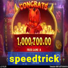 speedtrick