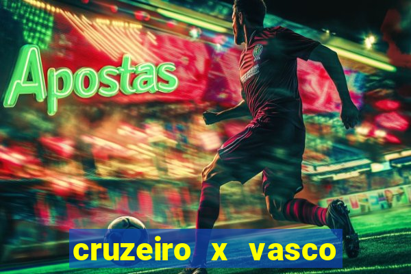 cruzeiro x vasco da gama multicanais