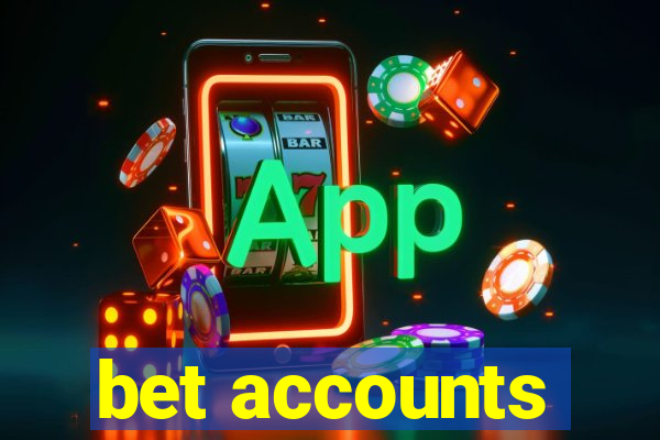 bet accounts