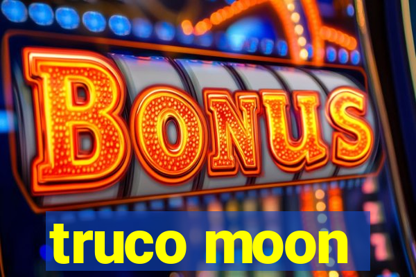 truco moon