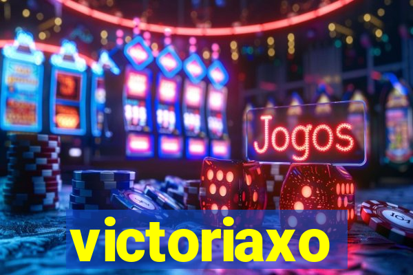 victoriaxo