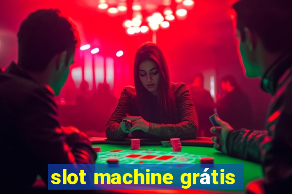 slot machine grátis