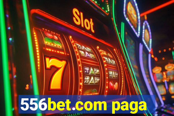 556bet.com paga