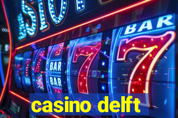 casino delft