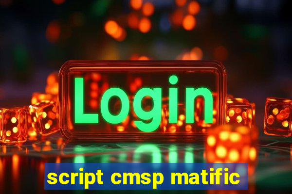 script cmsp matific