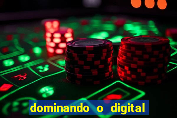 dominando o digital definitivo reclame aqui