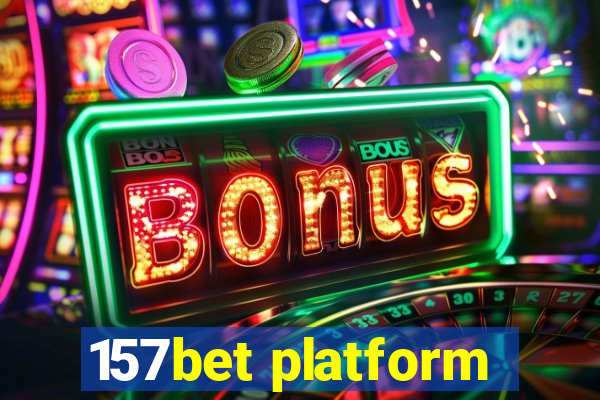 157bet platform