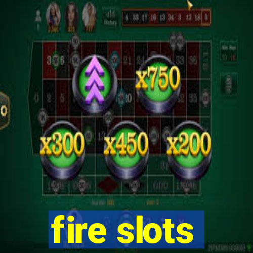 fire slots