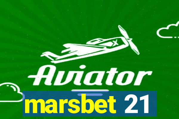 marsbet 21