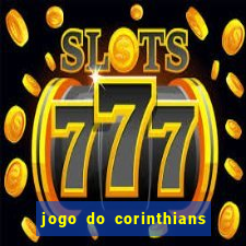 jogo do corinthians ao vivo multicanal