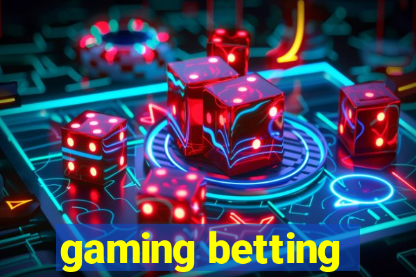 gaming betting