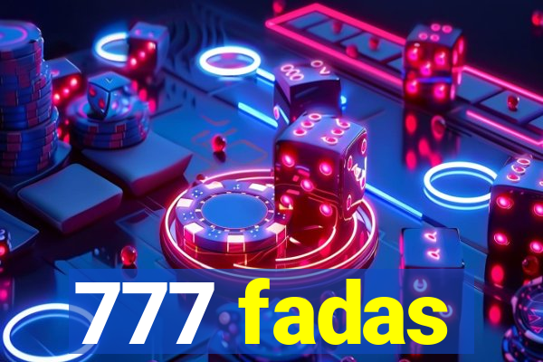 777 fadas