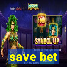 save bet