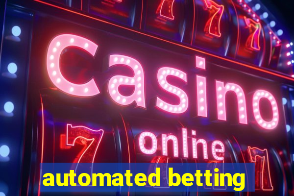 automated betting