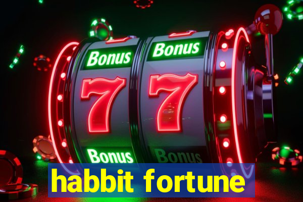 habbit fortune