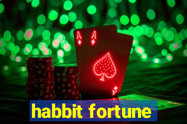 habbit fortune