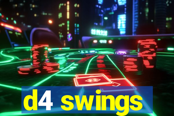 d4 swings