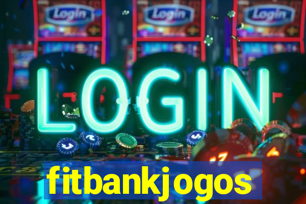 fitbankjogos