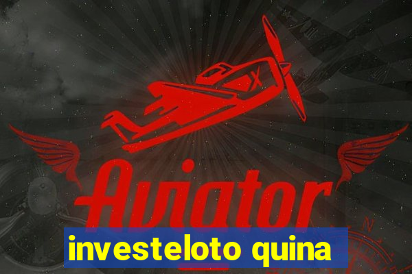 investeloto quina