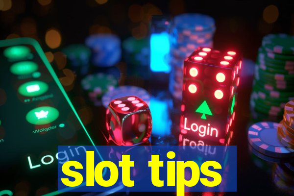 slot tips