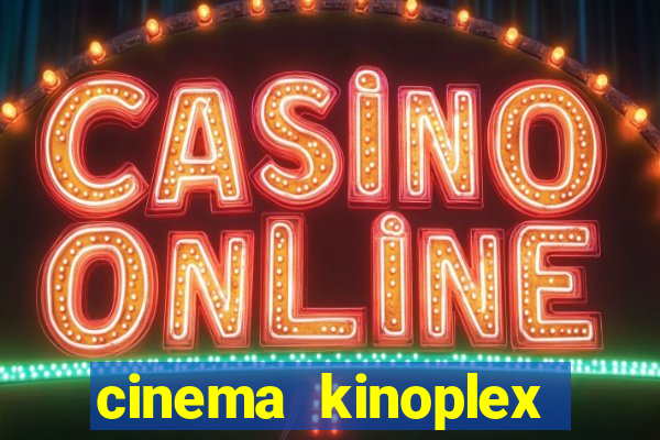 cinema kinoplex norte shopping