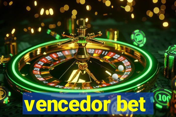 vencedor bet