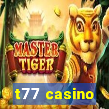 t77 casino