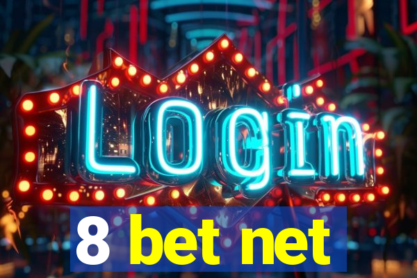 8 bet net