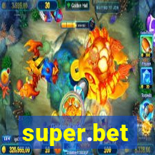 super.bet